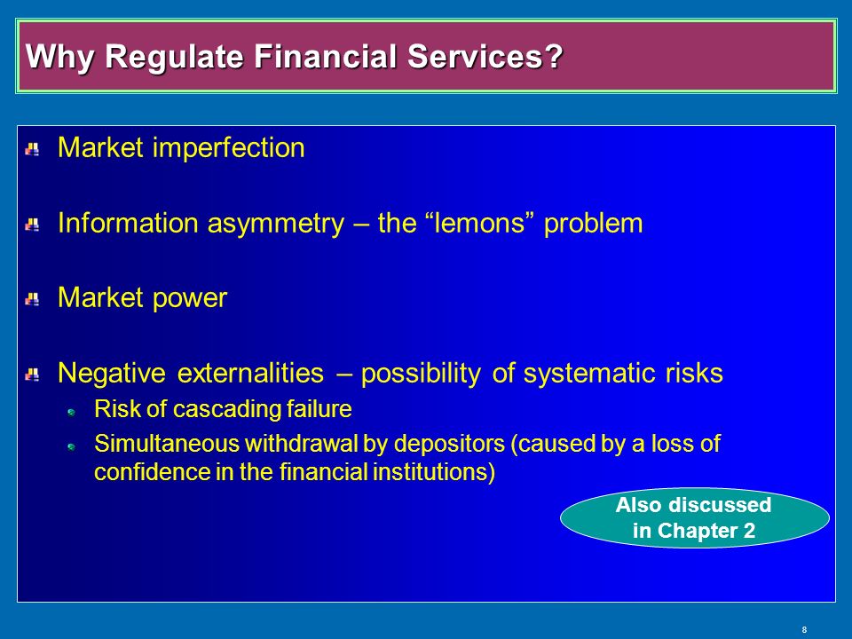 8 Why Regulate Financial Services.