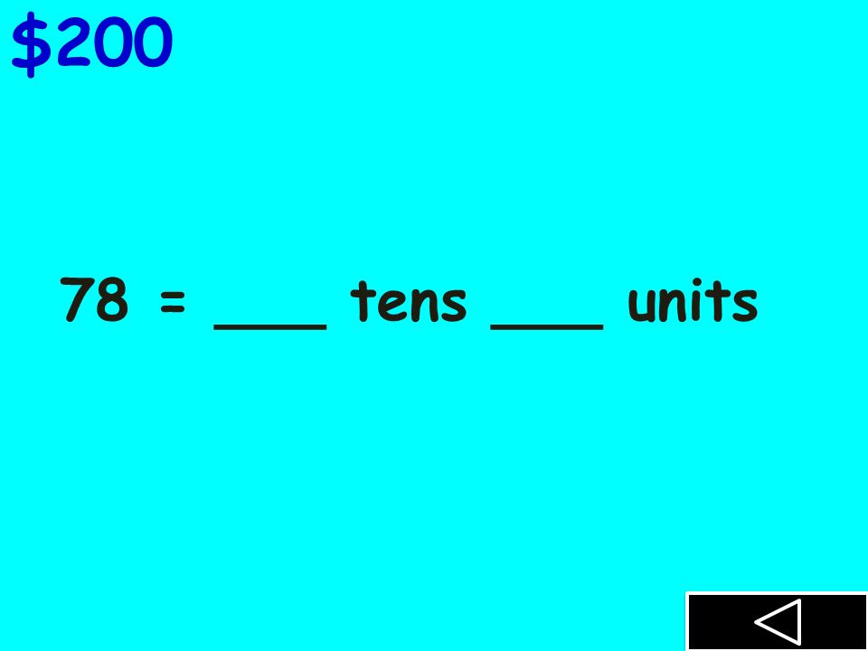 63 = __ tens, __ units $100