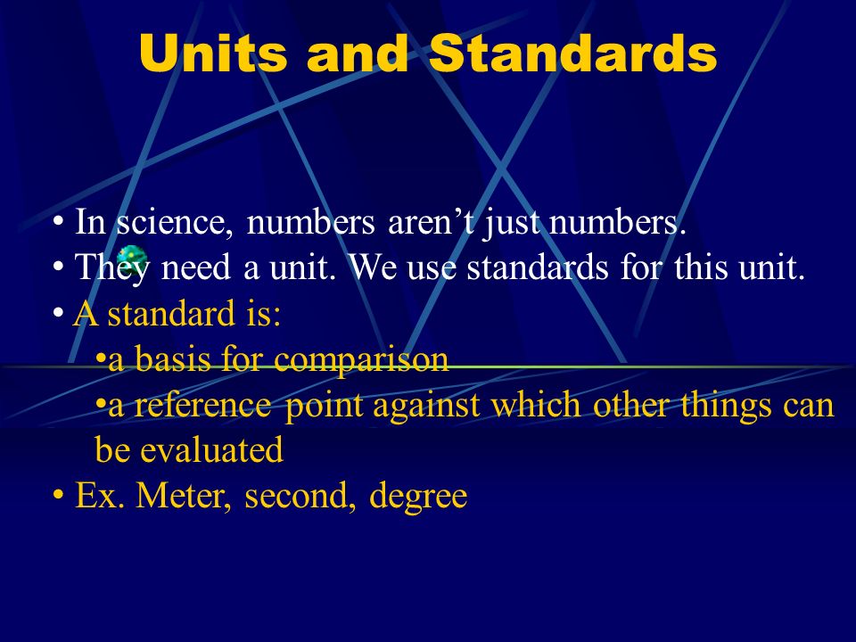 In science, numbers aren’t just numbers. They need a unit.