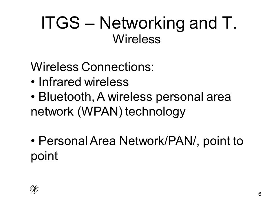 6 ITGS – Networking and T.