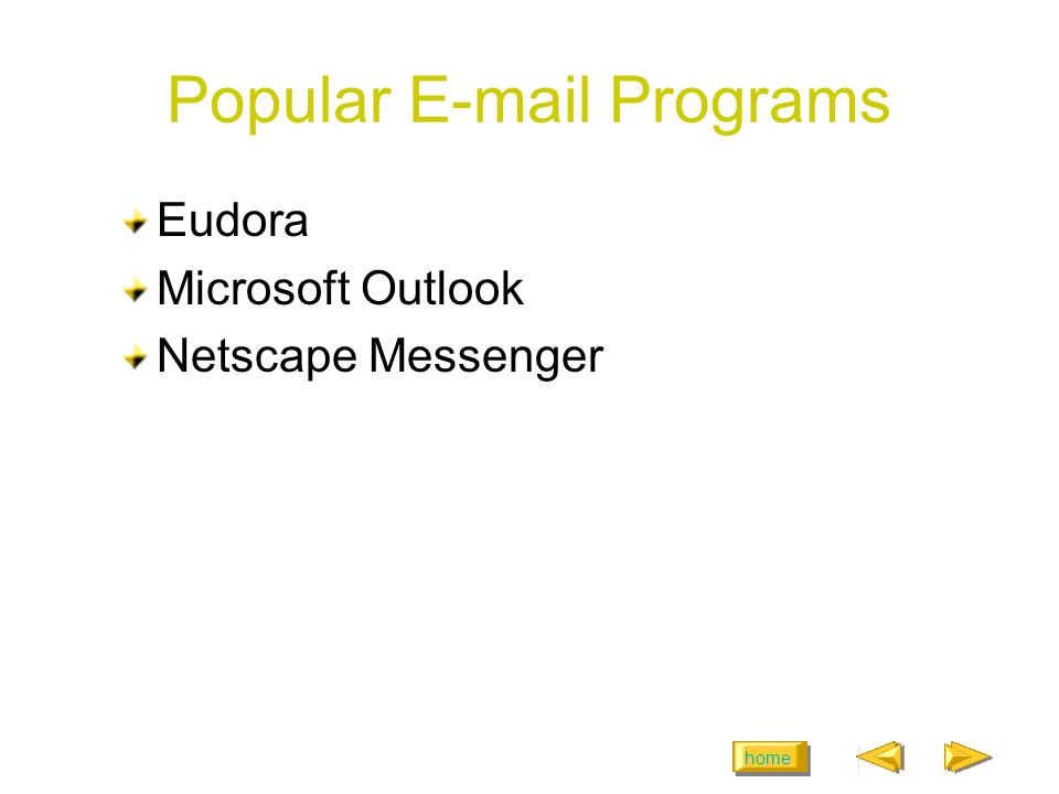 home Popular  Programs Eudora Microsoft Outlook Netscape Messenger