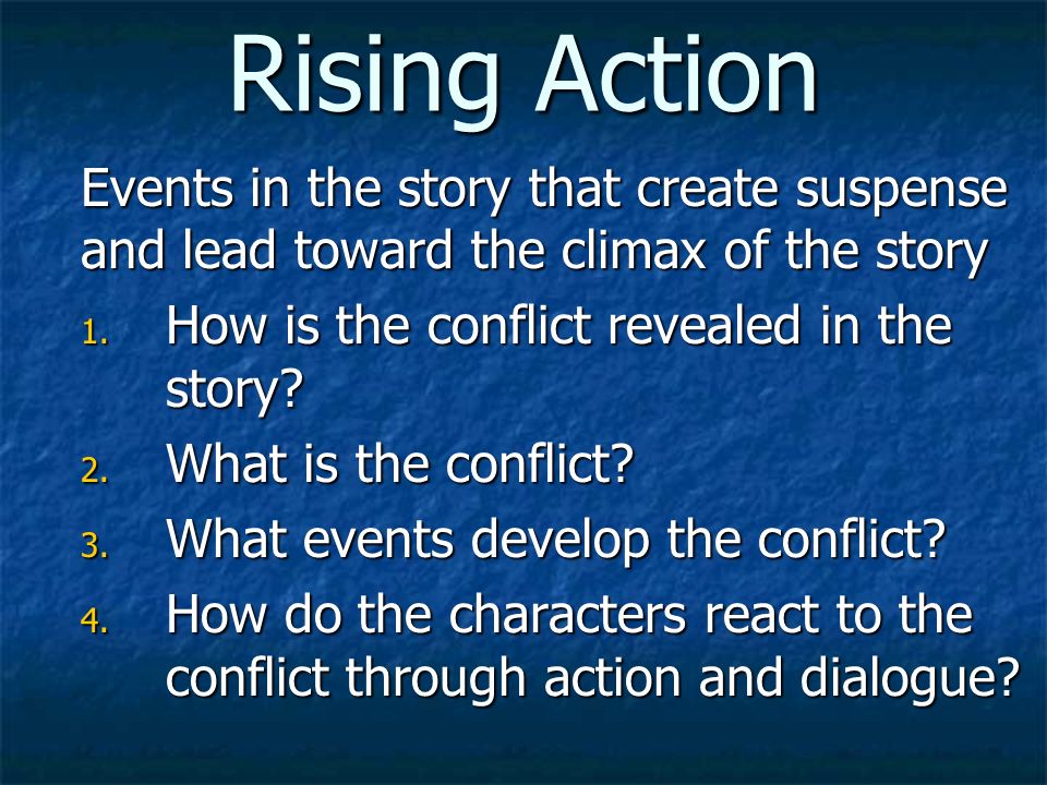 Conflict The central problem or struggle that the main character must deal with