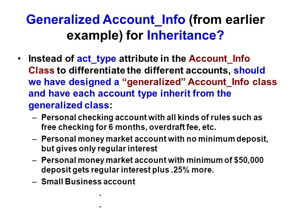 Generalized Account_Info (from earlier example) for Inheritance.