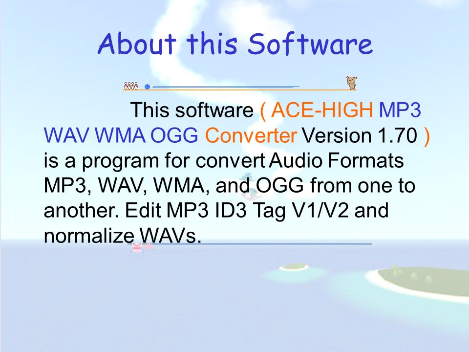 ACE-HIGH MP3 WAV WMA OGG Converter By :: Natharat Kaewrawang ppt download
