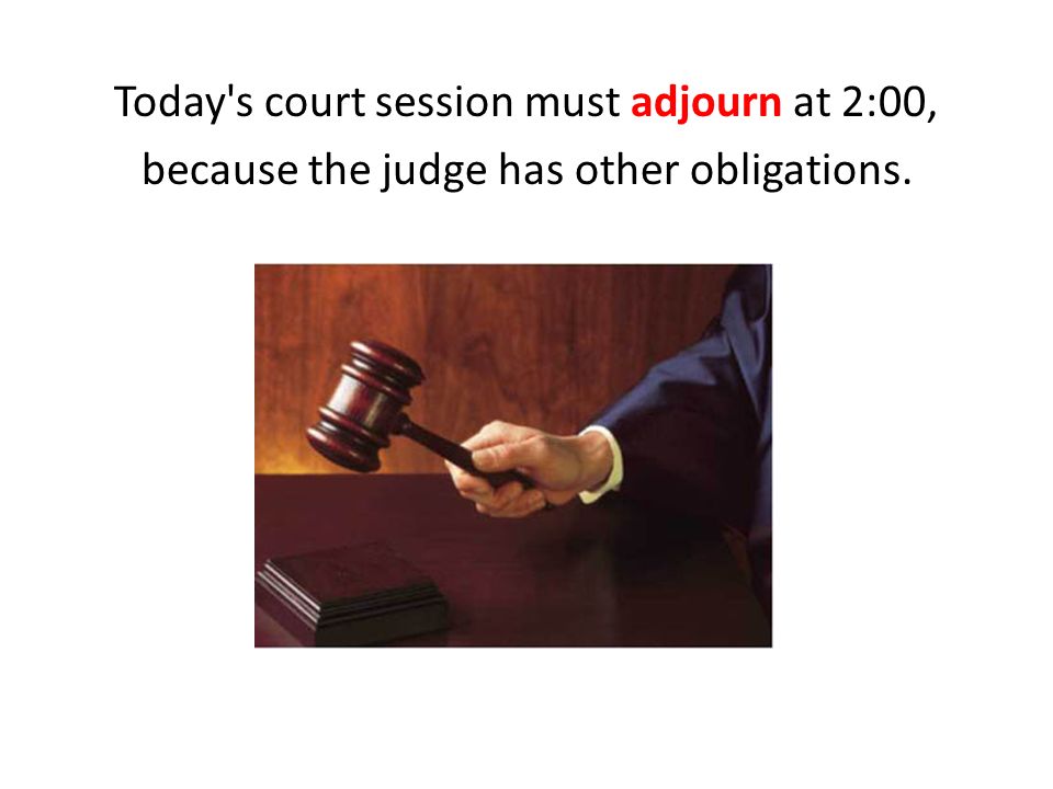 unit ii vocabulary in pictures today s court session must adjourn