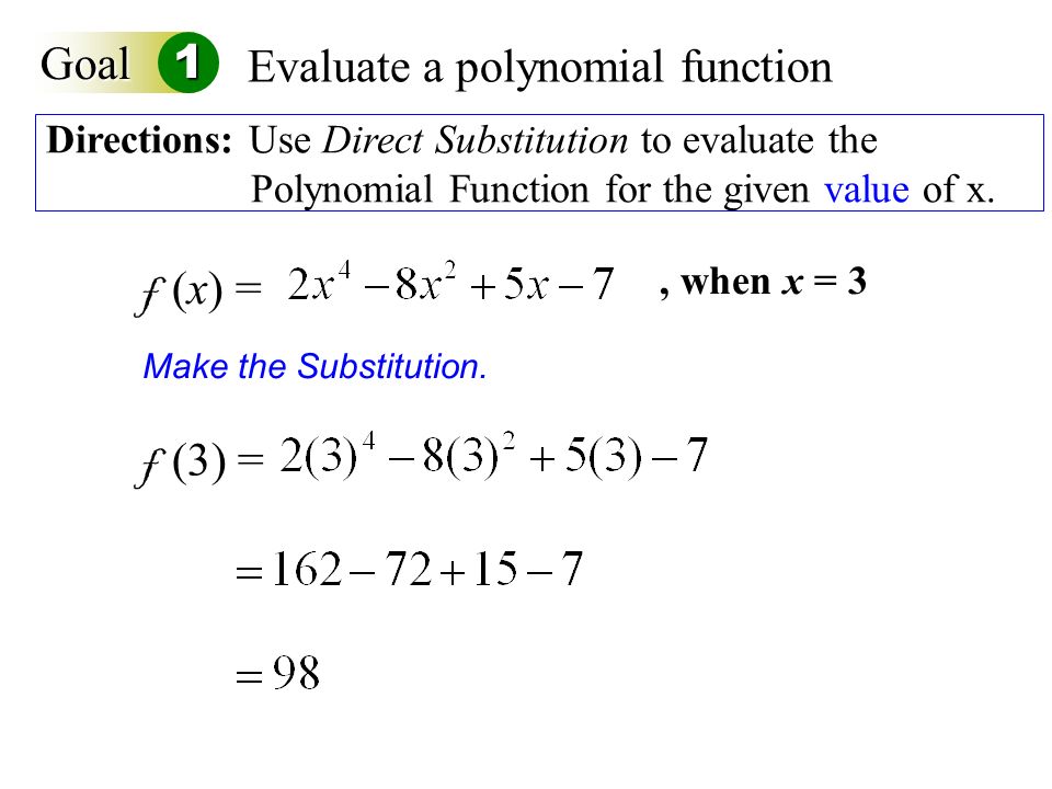 Directions: Use Direct Substitution to evaluate the Polynomial Function for the given value of x.