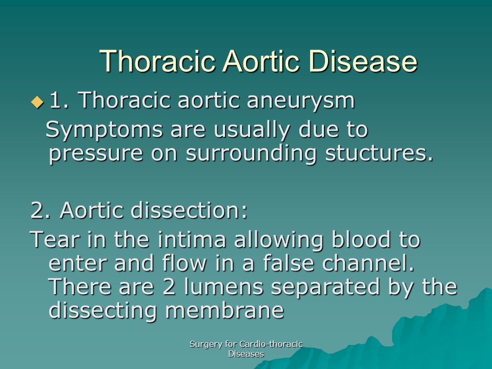 Surgery for Cardio-thoracic Diseases Thoracic Aortic Disease  1.
