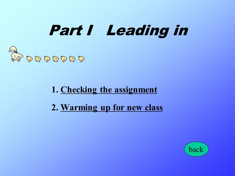 Part I Leading in 1. Checking the assignmentChecking the assignment 2.