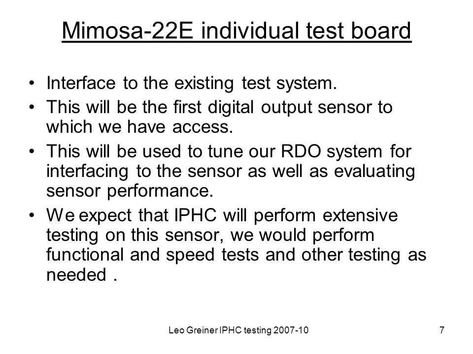 Leo Greiner IPHC testing Mimosa-22E individual test board Interface to the existing test system.