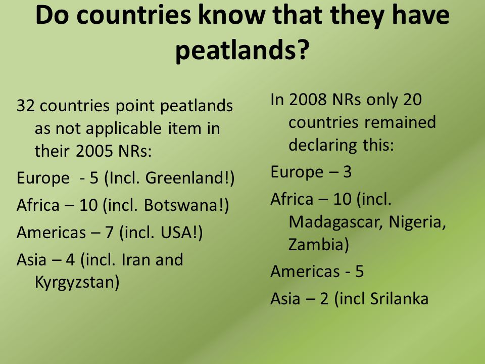 Do countries know that they have peatlands.