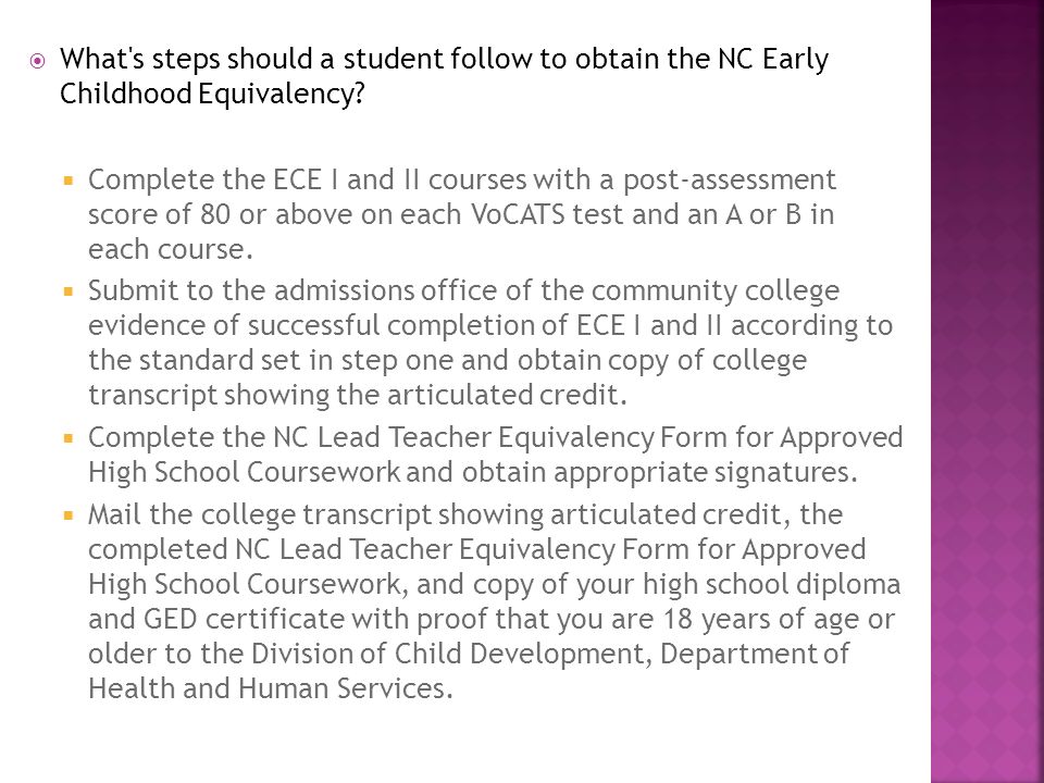  What s steps should a student follow to obtain the NC Early Childhood Equivalency.
