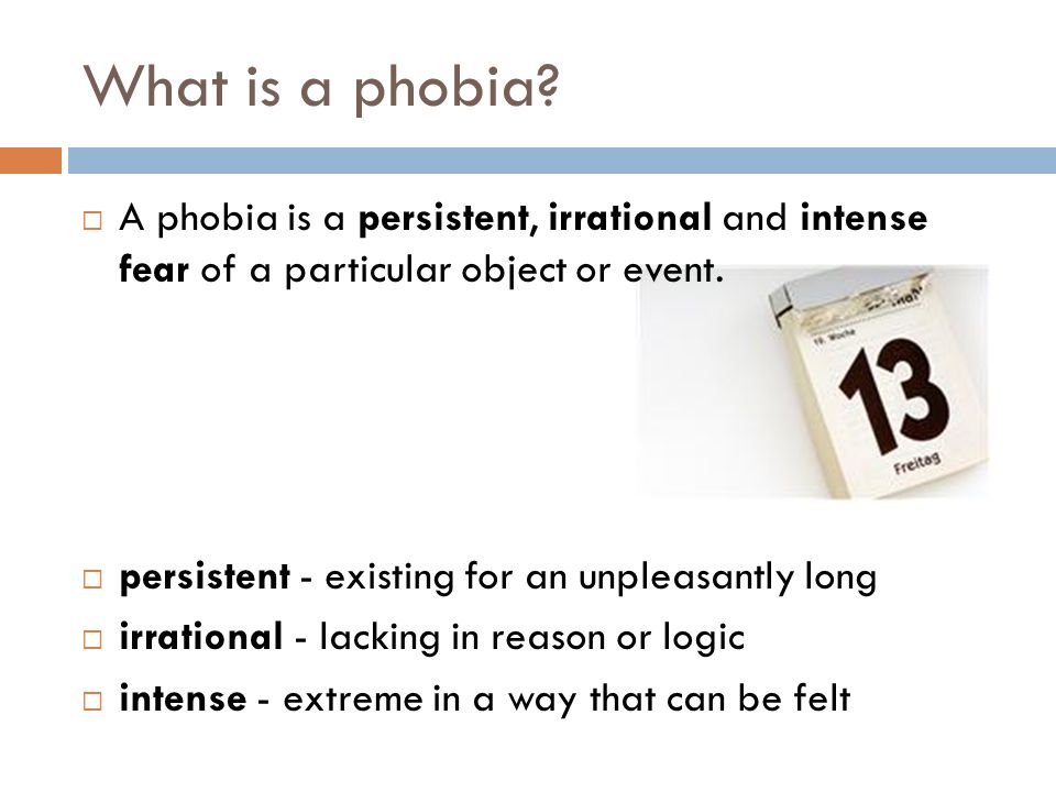 What is a phobia.