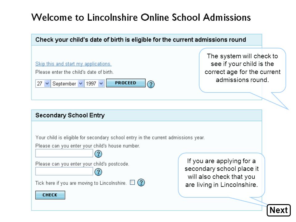 The system will check to see if your child is the correct age for the current admissions round.