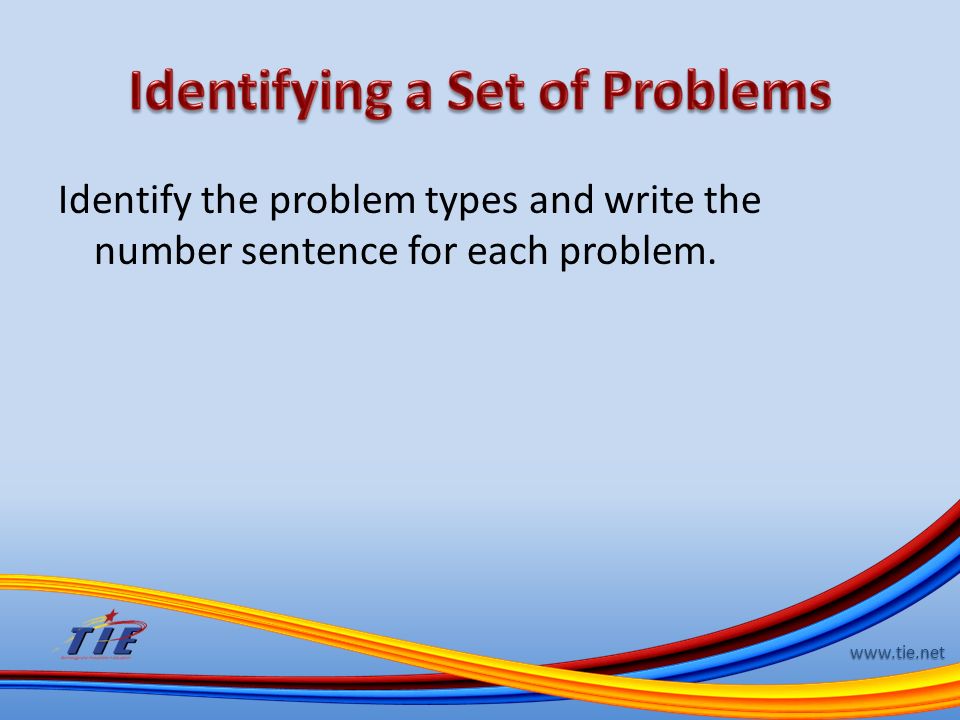 Identify the problem types and write the number sentence for each problem.