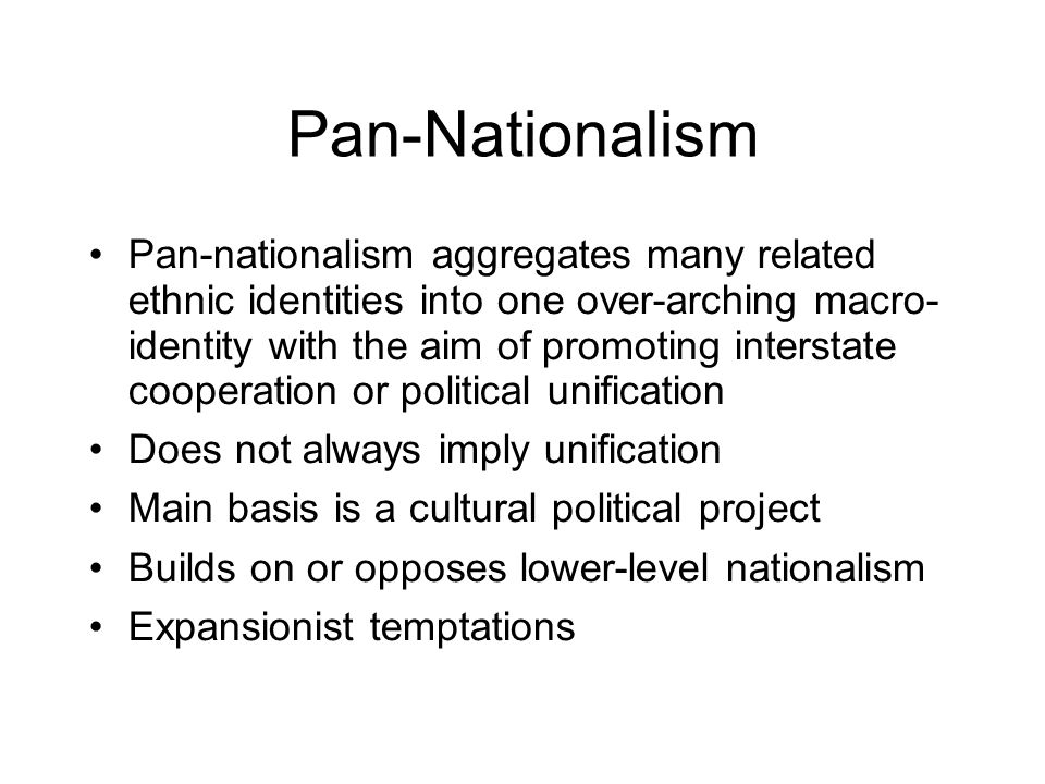 Nationalism Lecture 13: Beyond nationalism? Pan-Nationalism and  Fundamentalism Prof. Lars-Erik Cederman Swiss Federal Institute of  Technology (ETH) Center. - ppt download