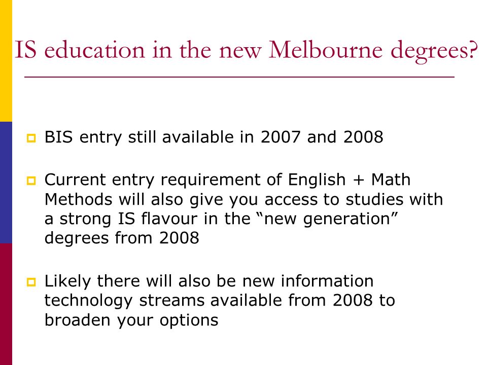 IS education in the new Melbourne degrees.