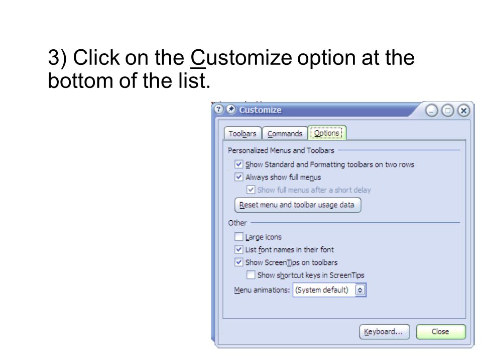 3) Click on the Customize option at the bottom of the list.