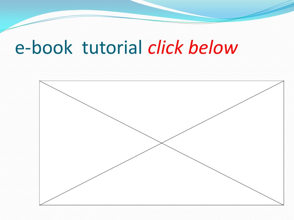 e-book tutorial click below