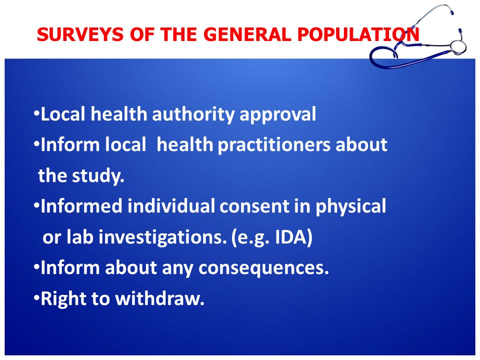 Local health authority approval Inform local health practitioners about the study.