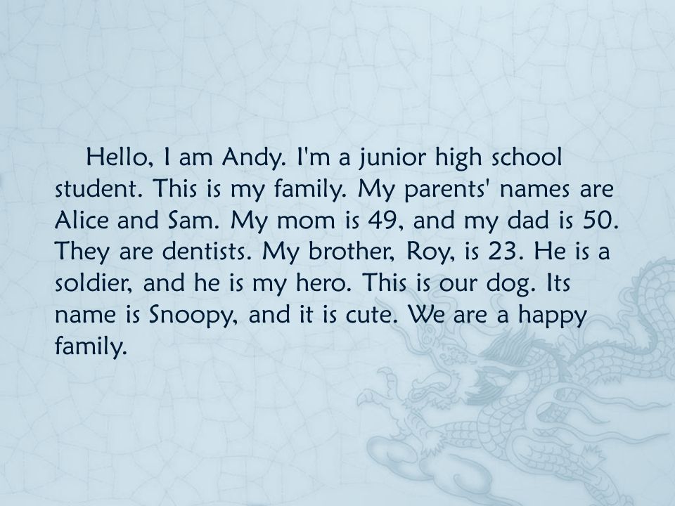 Hello, I am Andy. I m a junior high school student.