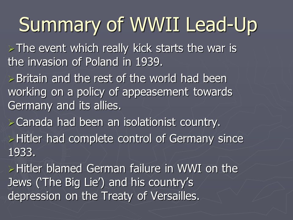 World War II Battles Summary of WWII Lead-Up  The event which really kick  starts the war is the invasion of Poland in  Britain and the rest of. -  ppt download
