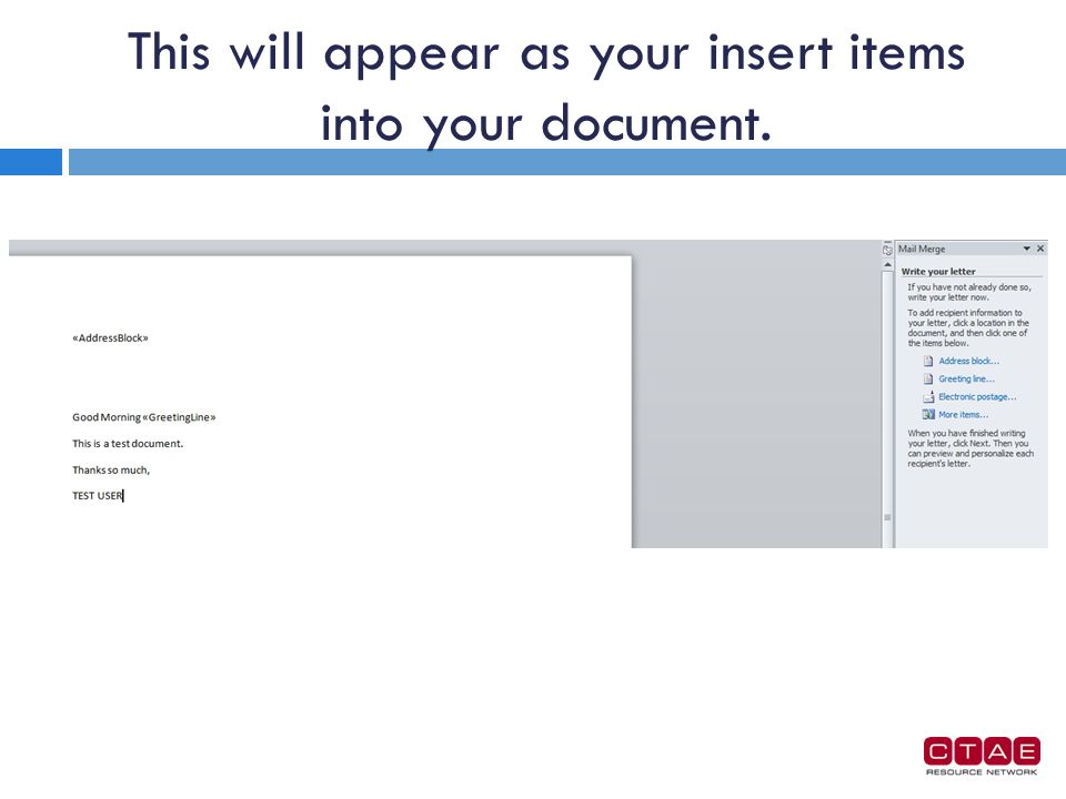 This will appear as your insert items into your document.