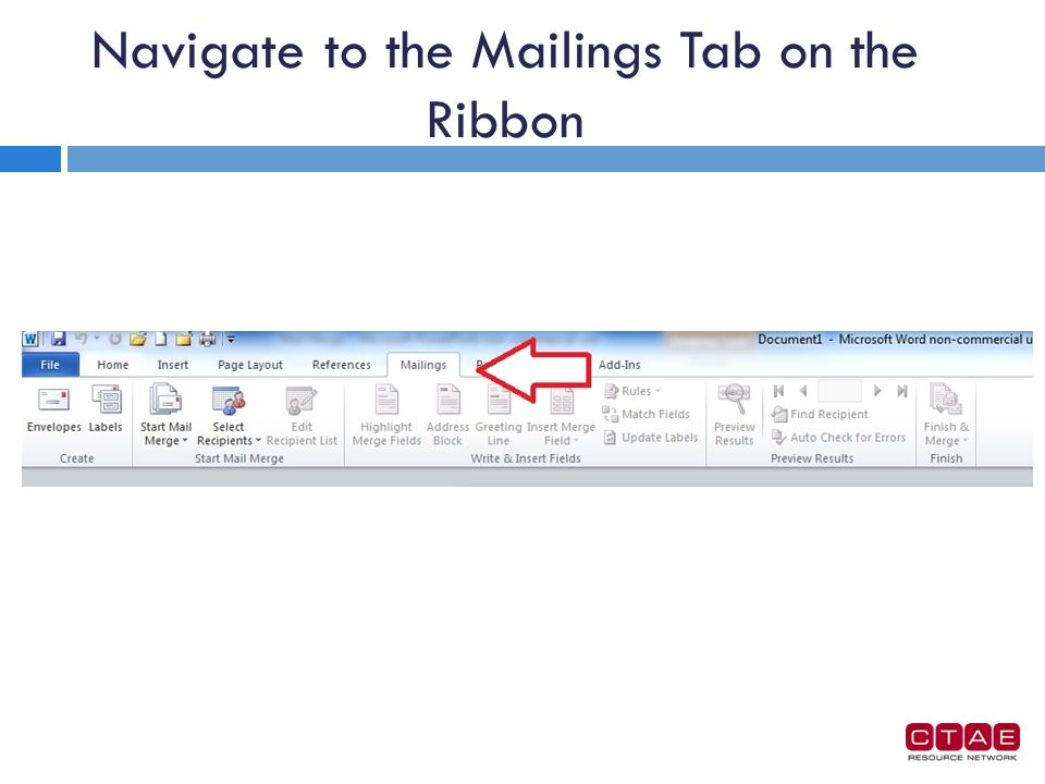 Navigate to the Mailings Tab on the Ribbon