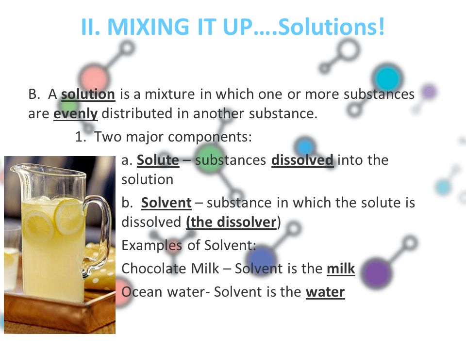 II. MIXING IT UP….Solutions. B.