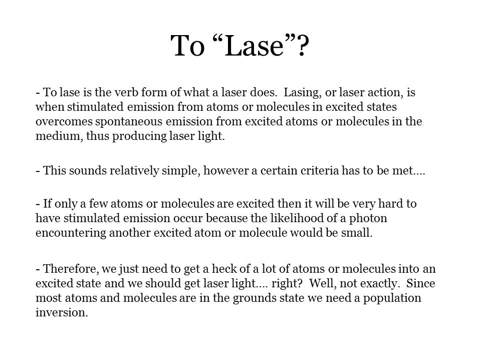 Brought to you by: Jonathan E. Mace. What is a… What make a laser so  special? - ppt download