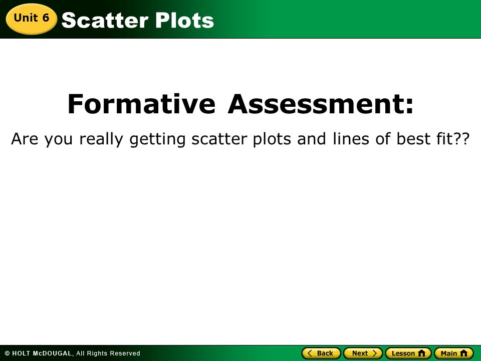 Scatter Plots Formative Assessment: Are you really getting scatter plots and lines of best fit .