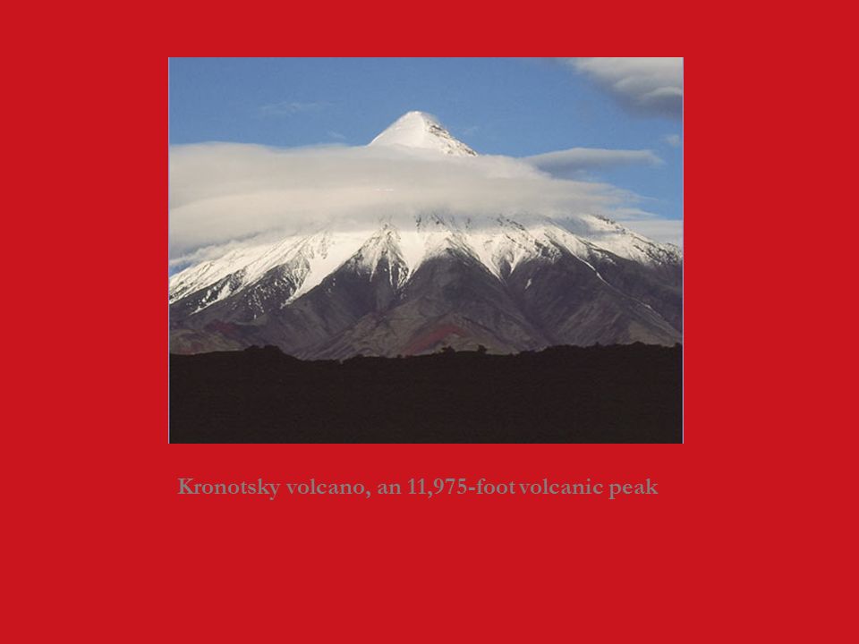 Kronotsky volcano, an 11,975-foot volcanic peak