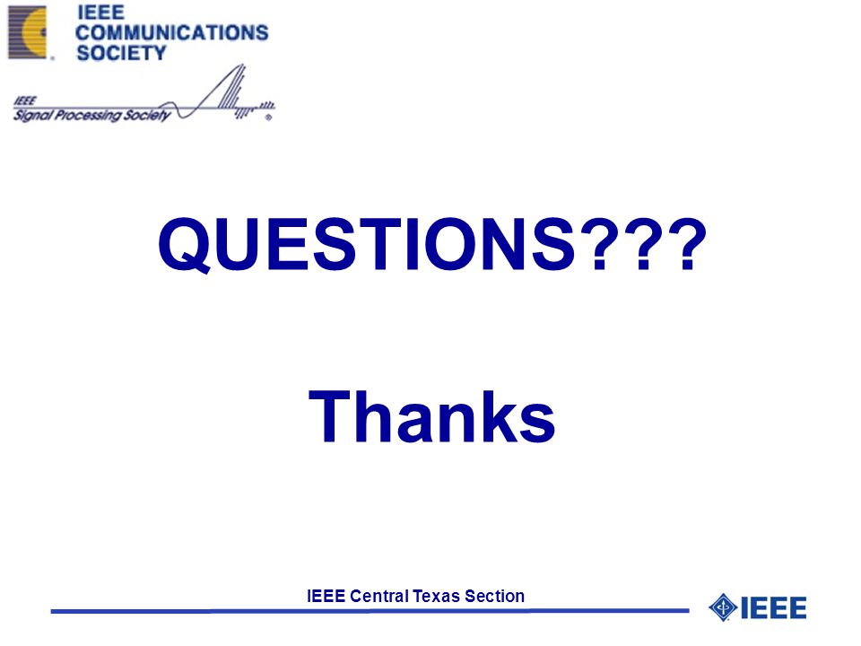 IEEE Central Texas Section QUESTIONS Thanks