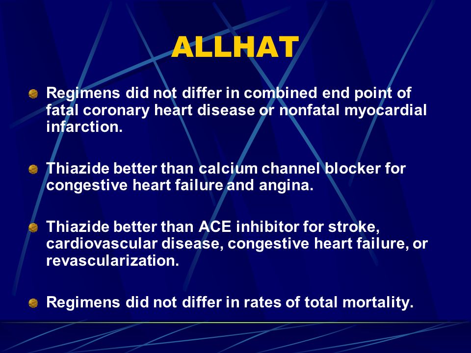ALLHAT Regimens did not differ in combined end point of fatal coronary heart disease or nonfatal myocardial infarction.