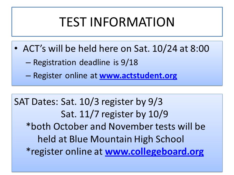 TEST INFORMATION ACT’s will be held here on Sat.