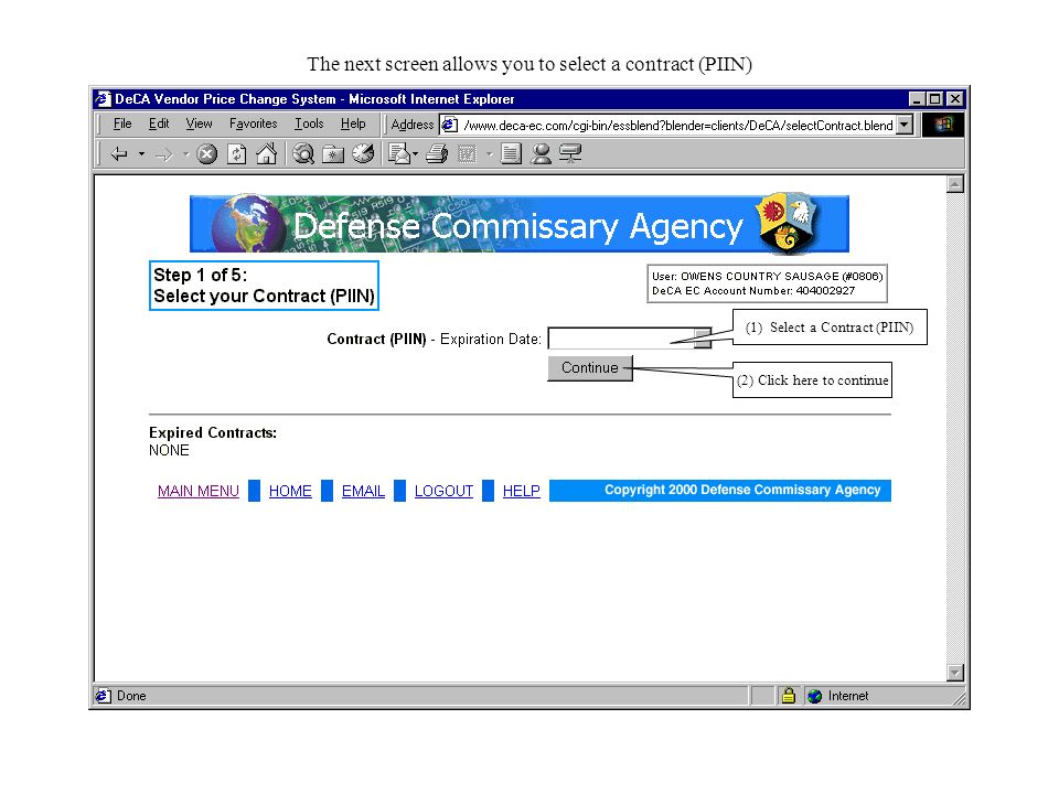 (1) Select a Contract (PIIN) (2) Click here to continue The next screen allows you to select a contract (PIIN)
