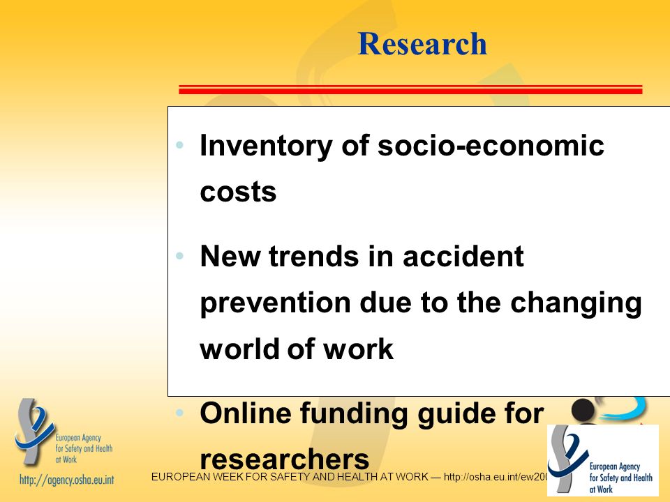 Research Inventory of socio-economic costs New trends in accident prevention due to the changing world of work Online funding guide for researchers