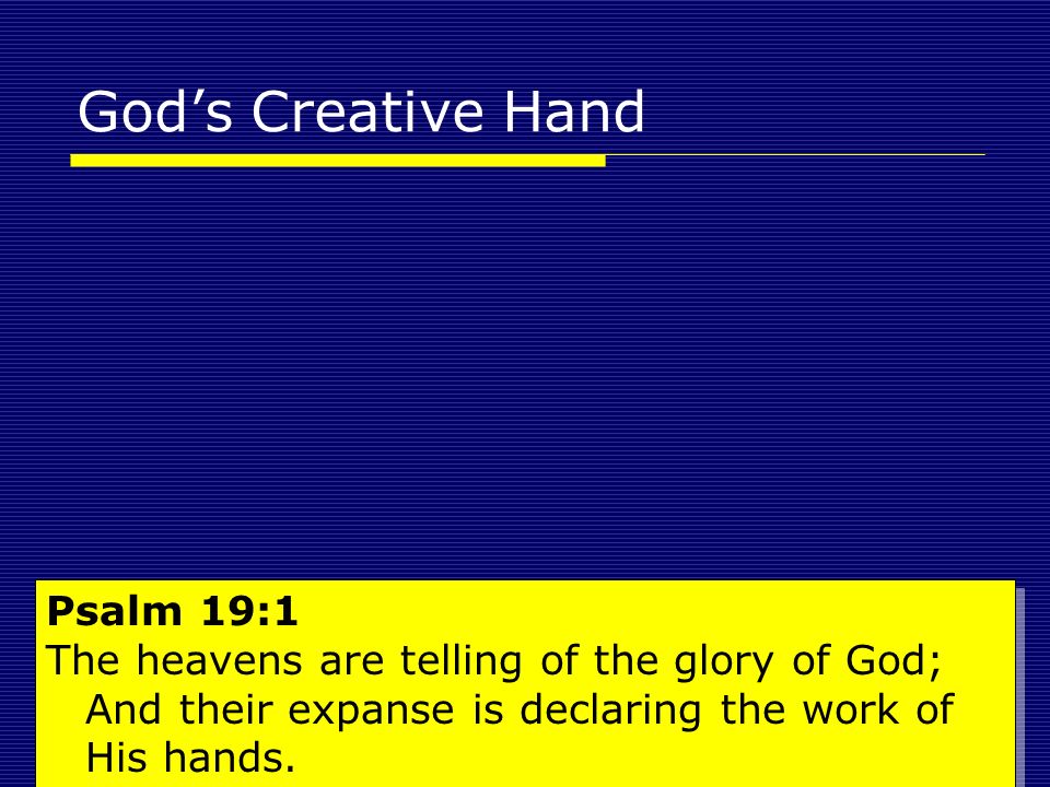 The heavens-are telling-the glory of God, - ppt download