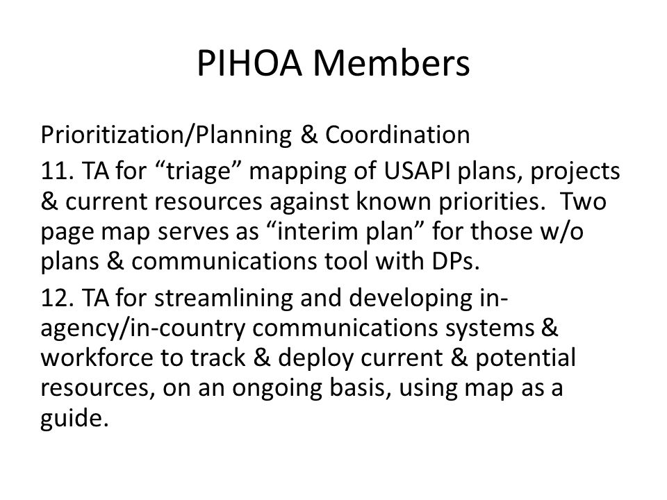 PIHOA Members Prioritization/Planning & Coordination 11.