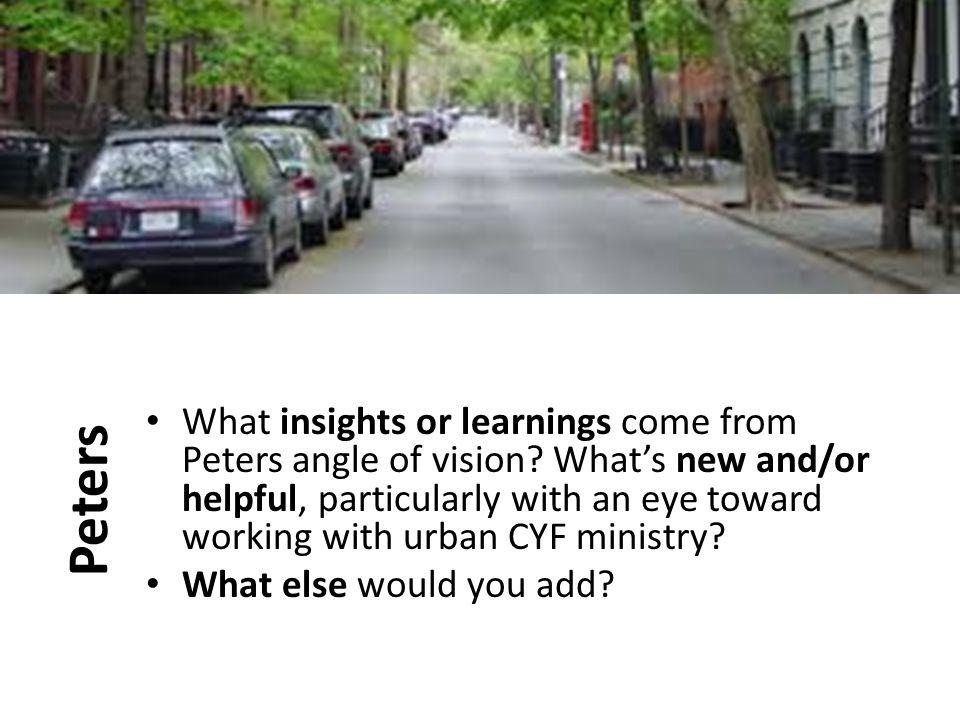 Peters What insights or learnings come from Peters angle of vision.