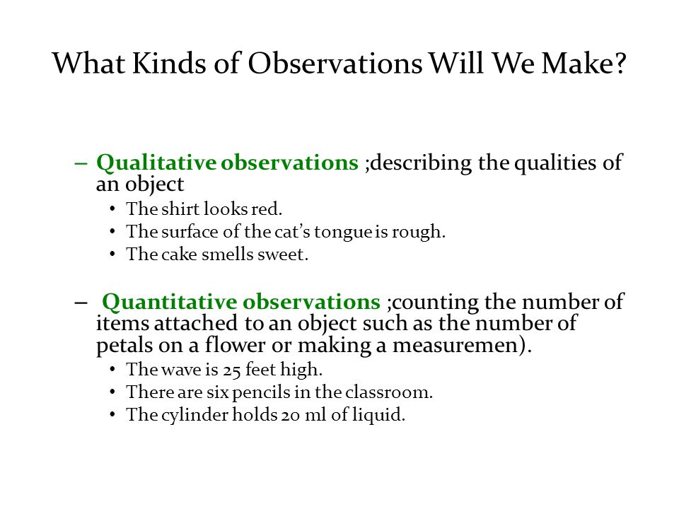 What Kinds of Observations Will We Make.