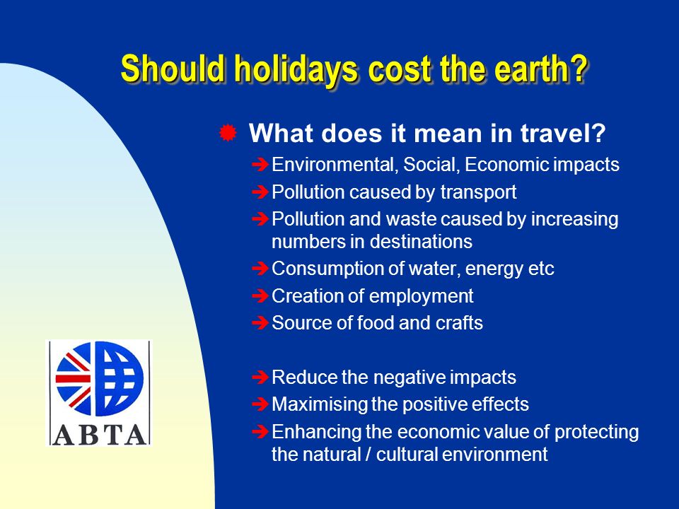 Should holidays cost the earth.  What does it mean in travel.