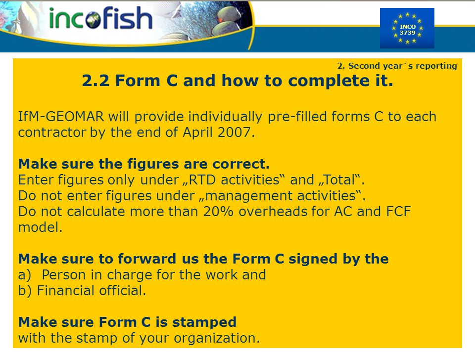 INCO Second year´s reporting 2.2 Form C and how to complete it.