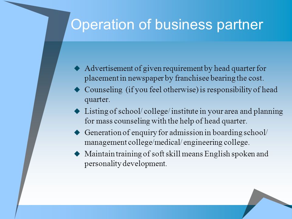Operation of business partner  Advertisement of given requirement by head quarter for placement in newspaper by franchisee bearing the cost.