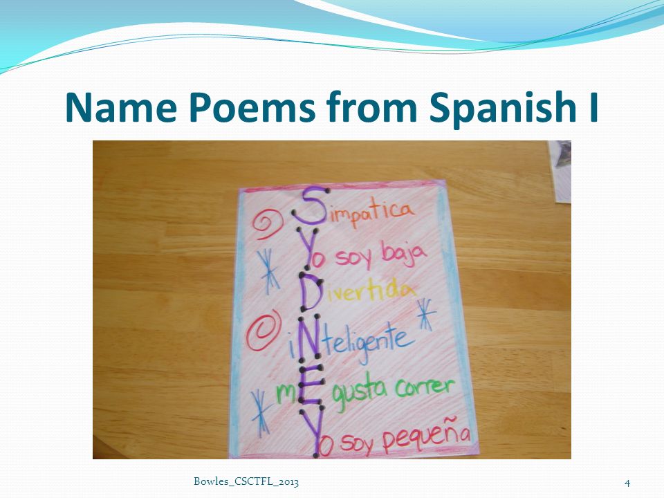 Name Poems From Spanish I 1 Bowles Csctfl 13 Name Poems From Spanish I 2bowles Csctfl Ppt Download