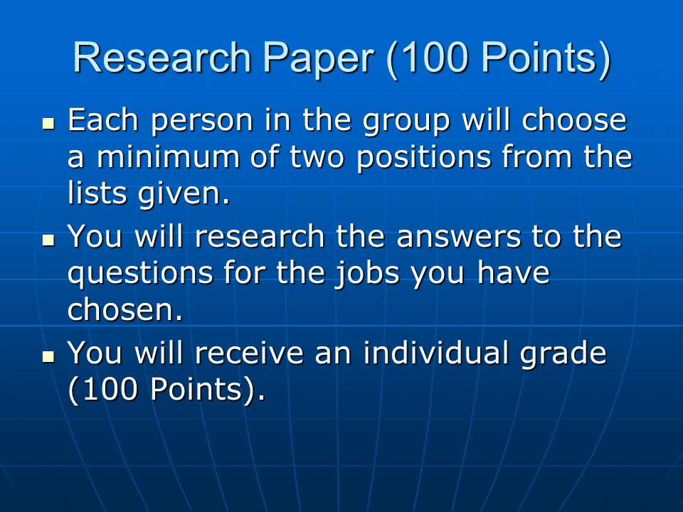 Research Paper (100 Points) Each person in the group will choose a minimum of two positions from the lists given.