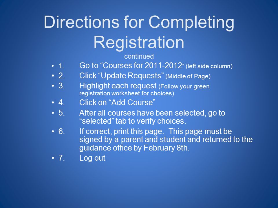 Directions for Completing Registration continued 1.