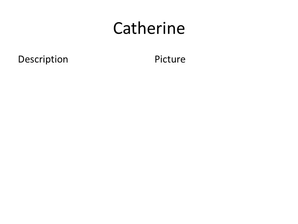Catherine DescriptionPicture