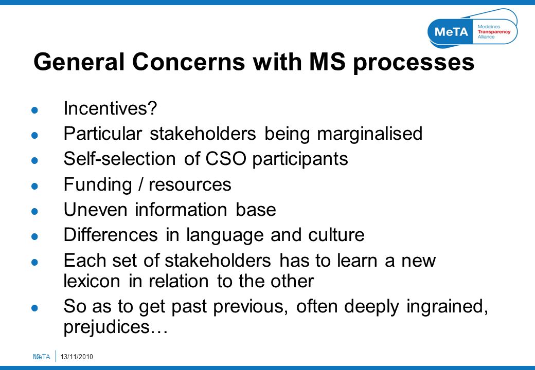General Concerns with MS processes Incentives.