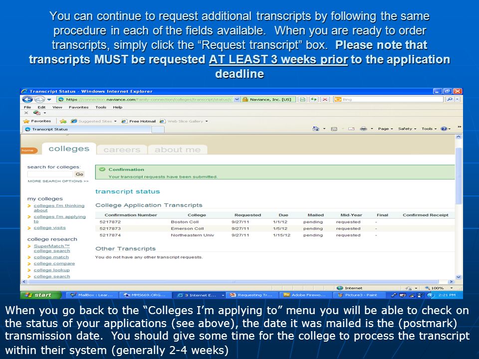 You can continue to request additional transcripts by following the same procedure in each of the fields available.