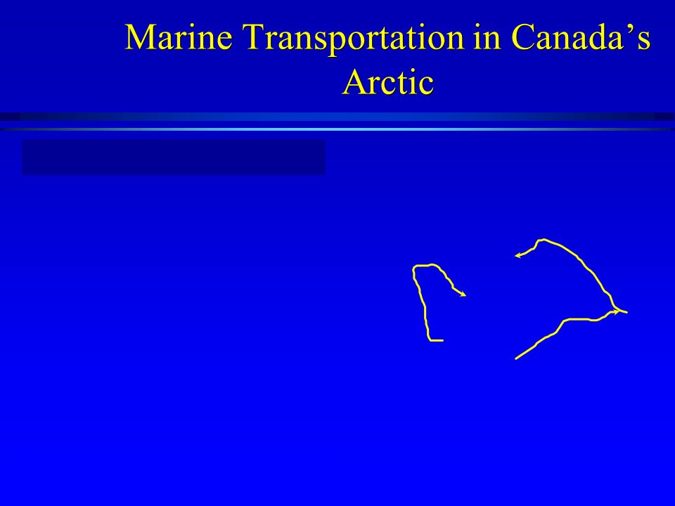 Marine Transportation in Canada’s Arctic